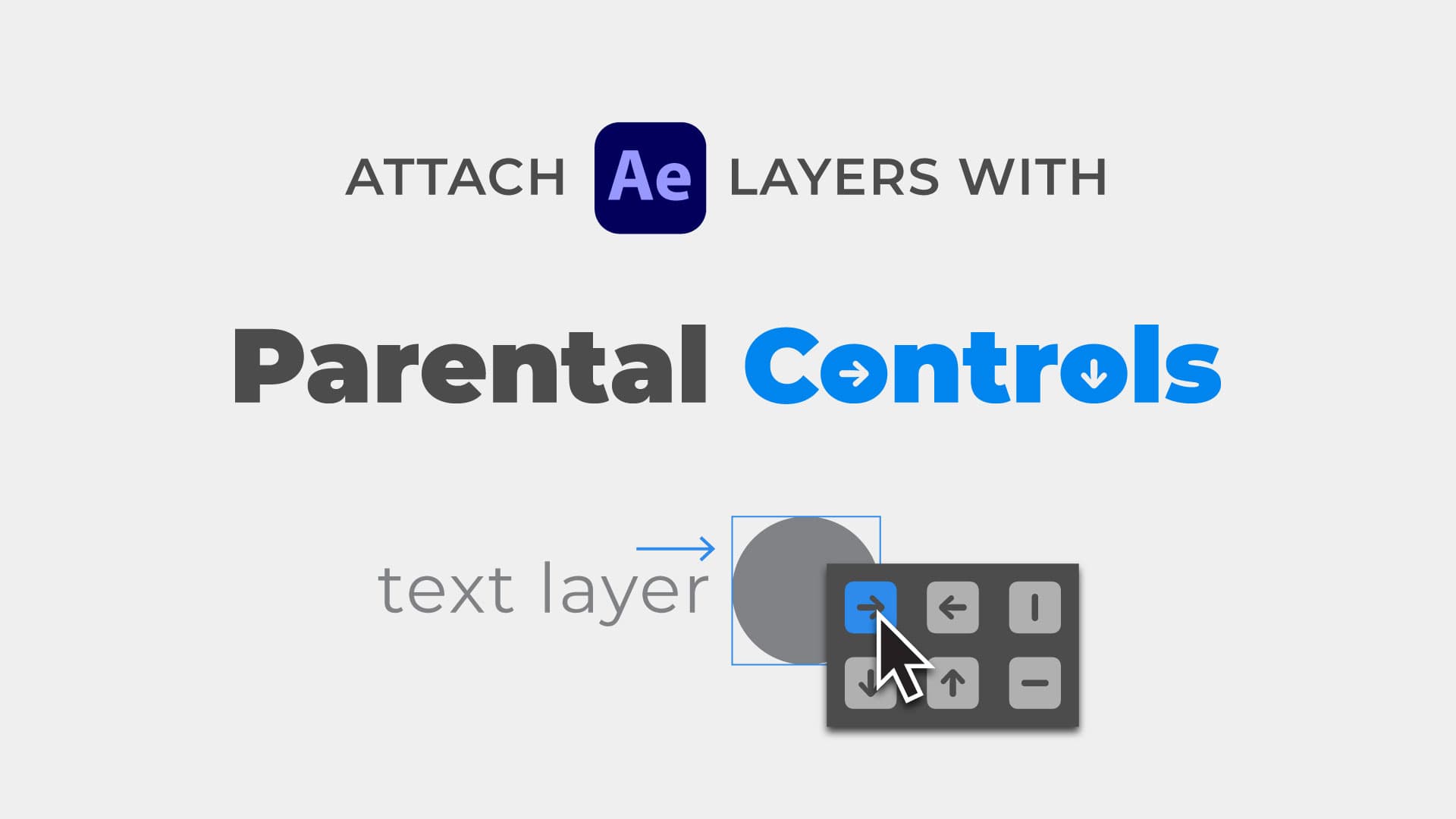 How to Attach After Effects Layers with Parental Controls