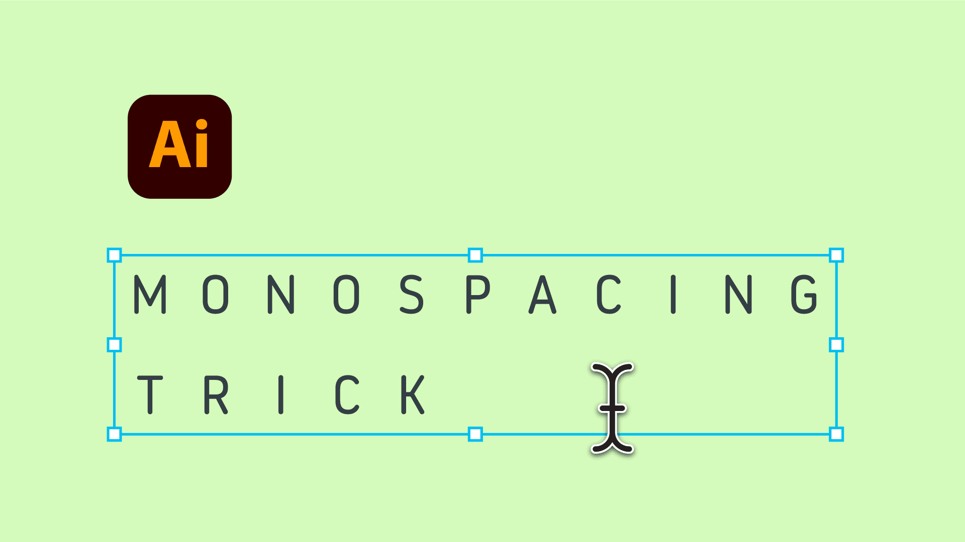 How to Make Any Text Monospaced in Illustrator